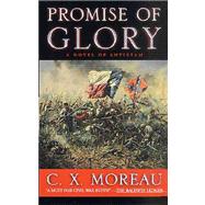 Promise of Glory : A Novel of Antietam