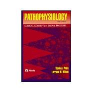 Pathophysiology : Clinical Concepts of Disease Processes