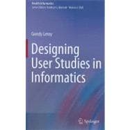 Designing User Studies in Informatics