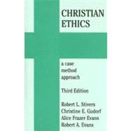 Christian Ethics : A Case Method Approach