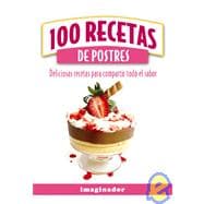 100 recetas de postres / 100 Dessert Recipes