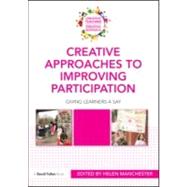 Creative Approaches to Improving Participation: Giving learners a say