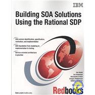 Building Soa Solutions Using the Rational Sdp