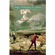 Light of the World : Daily Meditations for Advent