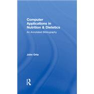 Computer Applications in Nutrition & Dietetics: An Annotated Bibliography