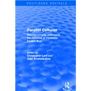 Revival: Parallel Cultures (2001): Majority/Minority Relations in the Countries of the Former Eastern Bloc