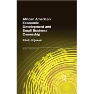 African American Economic Development and Small Business Ownership