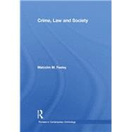 Crime, Law and Society: Selected Essays