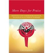 More Days for Praise: Festivals and Commemorations in Evangelical Lutheran Worship