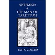 Artemisia & the Man of Tarentum