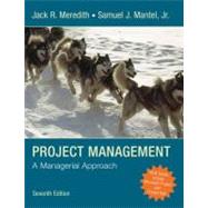 Project Management: A Managerial Approach, 7th Edition