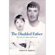 The Disabled Father: The Story of a Father And His Son