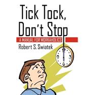 Tick Tock, Don't Stop