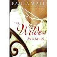 The Wilde Women; A Novel