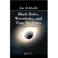 Black Holes, Wormholes and Time Machines, Second Edition