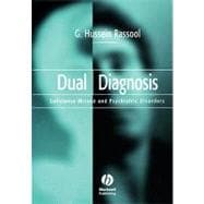 Dual Diagnosis Substance Misuse and Psychiatric Disorders