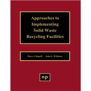 Approaches to Implementing Solid Waste Recycling Facilities