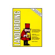 Landlording : A Handymanual for Scrupulous Landlords and Landladies Who Do It Themselves (8th)