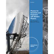 Physics for Scientists and Engineers with Modern Physics, Chapters 1-46, International Edition