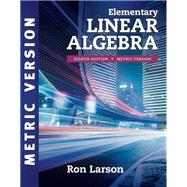 Elementary Linear Algebra, 8e, International Metric Edition