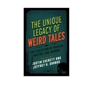 The Unique Legacy of Weird Tales The Evolution of Modern Fantasy and Horror