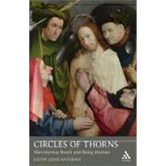 Circles of Thorns Hieronymus Bosch and Being Human