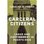 Carceral Citizens