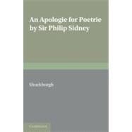 An Apologie for Poetrie by Sir Philip Sidney