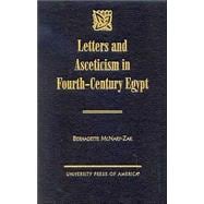 Letters and Asceticism in Fourth-Century Egypt