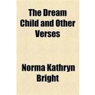 The Dream Child and Other Verses
