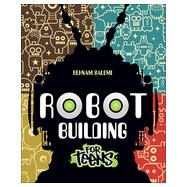 Robot Building for Teens, 1st Edition