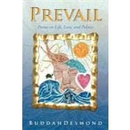 Prevail: Poems on Life, Love, and Politics