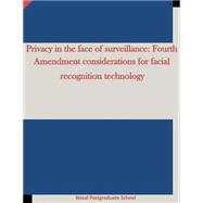 Privacy in the Face of Surveillance