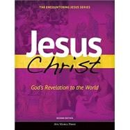 Jesus Christ: God's Revelation to the World
