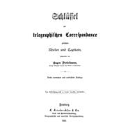 Schlüssel zur telegraphischen Correspondance zwischen Rheder und Capitain