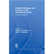 Cultural Heritage and Tourism in the Developing World: A Regional Perspective