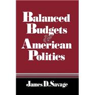 Balanced Budgets and American Politics