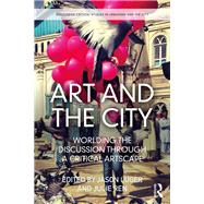 Art and the City: Worlding the Discussion through a Critical Artscape