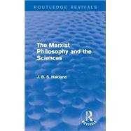 The Marxist Philosophy and the Sciences