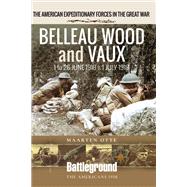 Belleau Wood and Vaux
