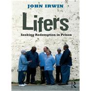 Lifers : Seeking Redemption in Prison