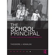 The School Principal: Visionary Leadership and Competent Management