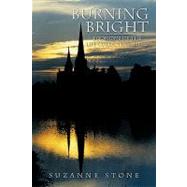 Burning Bright : Book One of the Life Collection Series