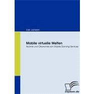Mobile Virtuelle Welten: Technik Und ™konomie Von Mobile Gaming Services