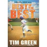 Best of the Best : A Baseball Great Novel