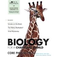 Scientific American Biology for a Changing World & Core Physiology