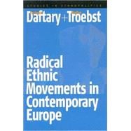 Radical Ethnic Movements in Contemporary Europe