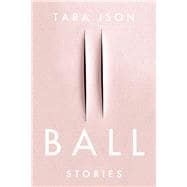 Ball Stories,9781593766221