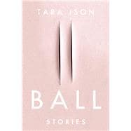 Ball Stories