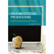 Creating Effective Presentations Staff Development with Impact